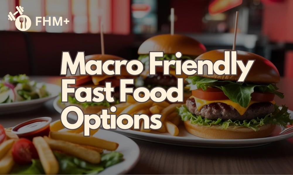 macro friendly fast food options featured image